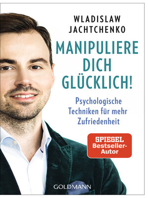 cover image of Manipuliere dich glücklich!